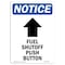 Signmission OSHA Notice Sign, 18" Height, Rigid Plastic, Fuel Shutoff Push Button Sign With Symbol, Portrait OS-NS-P-1218-V-12947 - alternate 1